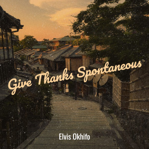 Album Give Thanks Spontaneous from 