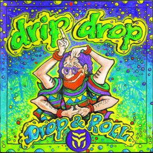 Drip Drop的专辑Drop & Roll