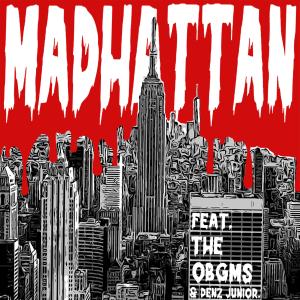 Punkband的專輯MADHATTAN (feat. The OBGMs & DENZ JUNIOR) (Explicit)