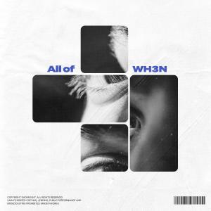 WH3N的專輯WH3N MINI ALBUM 'All of'