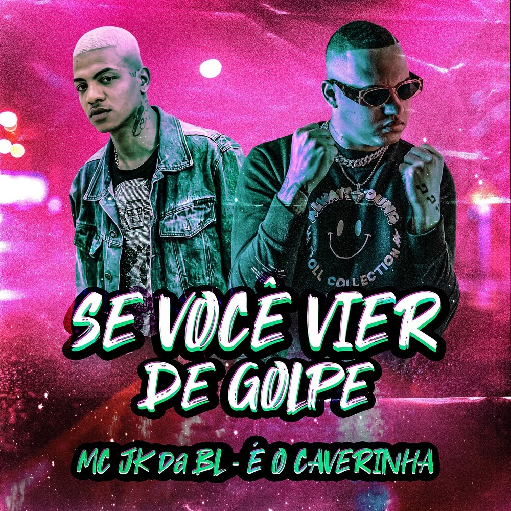 Se Você Vier de Golpe (Explicit)