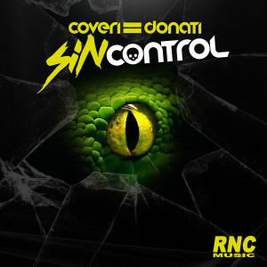 Listen to Sin Control (Axel Raven & Max Parker Remix) song with lyrics from Coveri