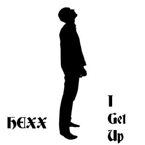 收聽Hexx的I Get Up歌詞歌曲