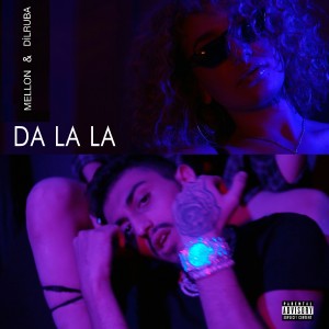Album Da La La (Explicit) from Mellon
