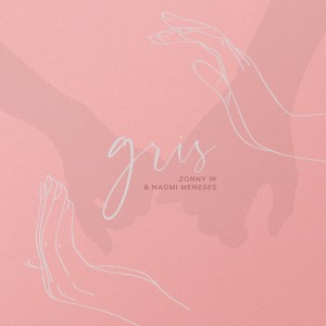 ดาวน์โหลดและฟังเพลง Gris พร้อมเนื้อเพลงจาก Zonny W