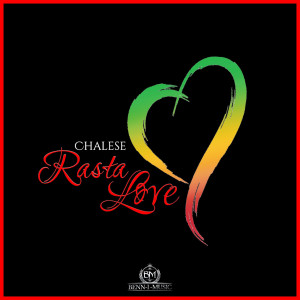 收听Chalese的Rasta Love歌词歌曲
