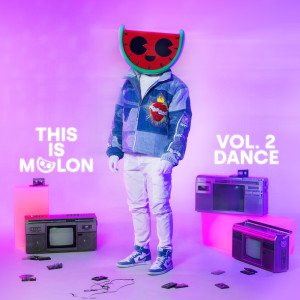 Dance Fruits Music的專輯This Is MELON, Vol. 2 (Dance) (Explicit)