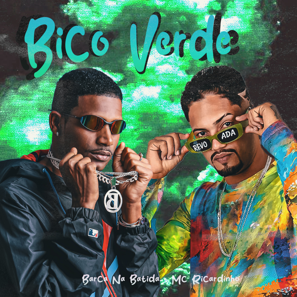 Bico Verde (Explicit)