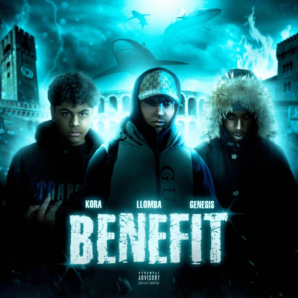 BENEFIT (feat. The Genesis & KoraDRS) (Explicit)
