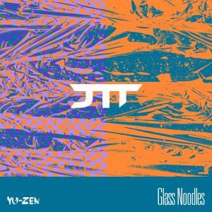 收聽JTT的Glass Noodles (Yasuo Sato Remix)歌詞歌曲