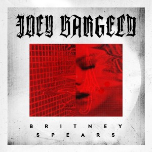 ดาวน์โหลดและฟังเพลง Britney Spears (Explicit) พร้อมเนื้อเพลงจาก Joey Bargeld