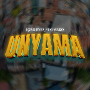 Album Unyama from Lord Eyez