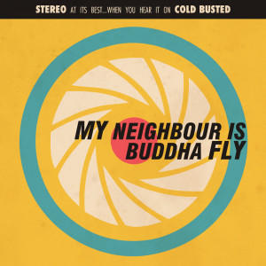 My Neighbour Is的專輯Buddha Fly