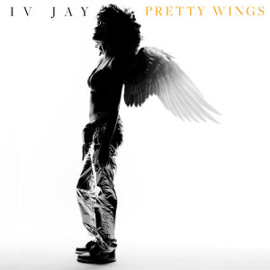 收聽IV Jay的Pretty Wings歌詞歌曲