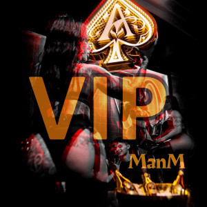 Album V I P (Explicit) from ManM