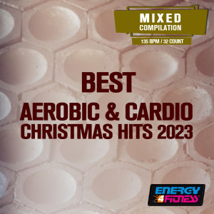 Best Aerobic & Cardio Christmas Hits 2023 135 Bpm / 32 Count dari Various