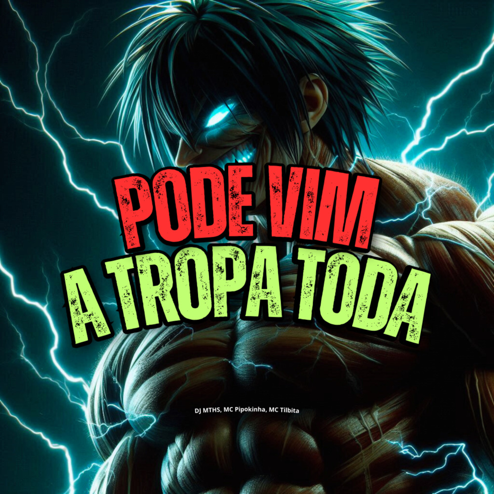 Pode Vim a Tropa Toda (Explicit)