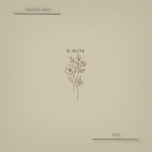 Album Si Jelita from YourKid ANDY