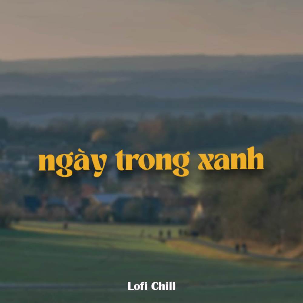 BEAT Ngày Trong Xanh (Lofi)