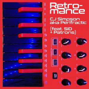 CJ Simpson的專輯Retromance (feat. SID, Patrons)