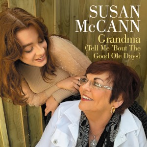 อัลบัม Grandma (Tell Me 'Bout the Good Ole Days) ศิลปิน Susan McCann