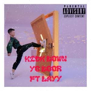 อัลบัม Kick down yo door (feat. Layy) (Explicit) ศิลปิน Layy