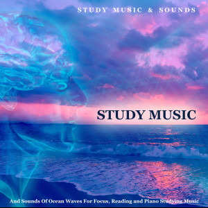 收聽Study Music & Sounds的Piano Study Music and Ocean Waves (feat. Calm Music for Studying)歌詞歌曲