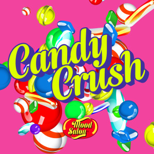 收聽무드살롱的캔디 크러쉬(Candy Crush)歌詞歌曲