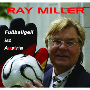 Album Fussballgeil ist Austria from Ray Miller & His Orchestra
