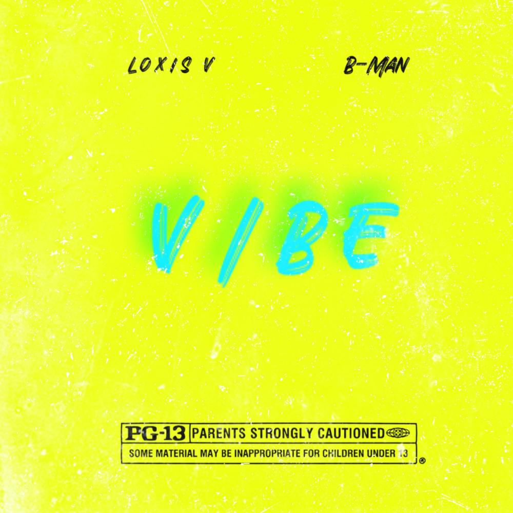 Vibe (feat. Bman) (Explicit)