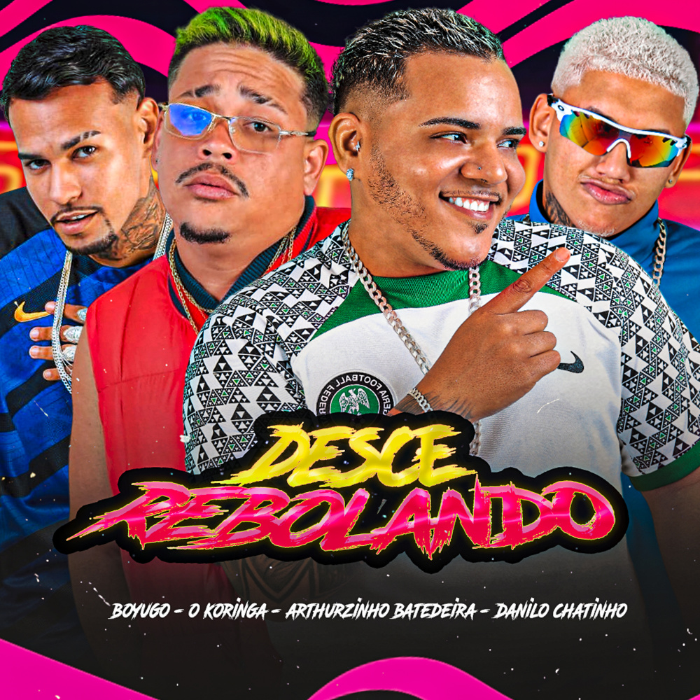 Desce Rebolando (feat. O Koringa) (Explicit)