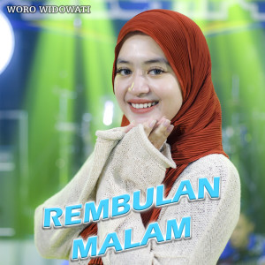 Listen to Rembulan Malam song with lyrics from Woro Widowati