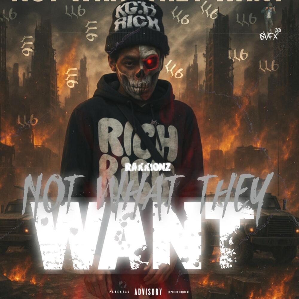 Not What They Want (Explicit)