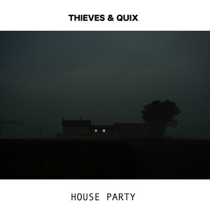 ดาวน์โหลดและฟังเพลง House Party (Explicit) พร้อมเนื้อเพลงจาก QUIX