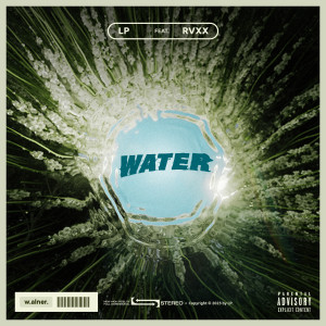 LP的专辑Water (Explicit)