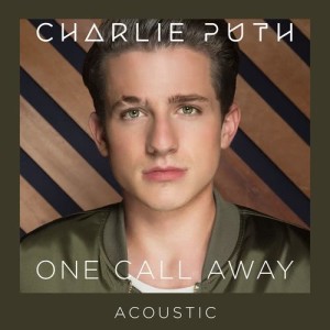 Charlie Puth的專輯One Call Away (Acoustic)