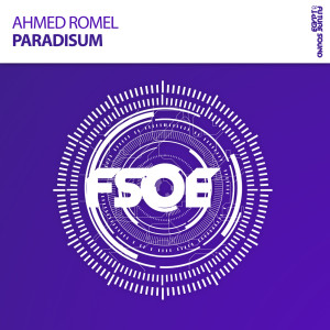 收聽Ahmed Romel的Paradisum (Original Mix)歌詞歌曲