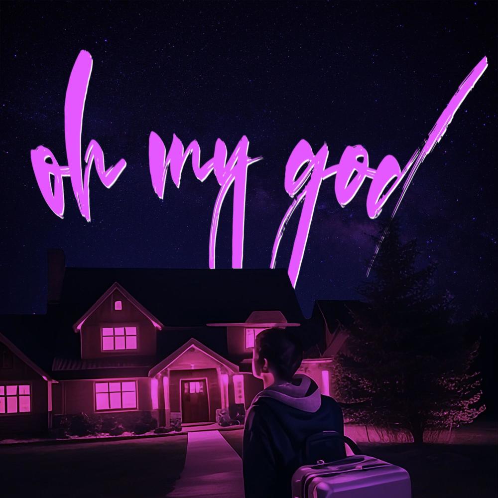 Oh My God (Explicit)