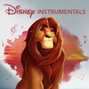 อัลบัม Disney Instrumentals: The Lion King ศิลปิน Disney Peaceful Piano