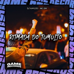 ดาวน์โหลดและฟังเพลง Ritmada Do Tumulto (Explicit) พร้อมเนื้อเพลงจาก DJ Kayl011