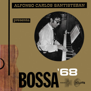 Album Bossa '68 from Alfonso Santisteban