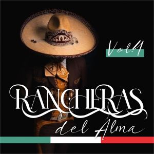 Various Artists的專輯Rancheras Del Alma, Vol.4
