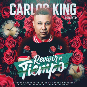 Carlos King El Maestro De La lirica的專輯Revivir El Tiempo