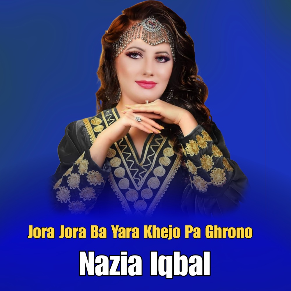 Jora Jora Ba Yara Khejo Pa Ghrono