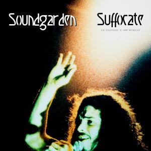 Album Suffocate (Live 1991) from Soundgarden