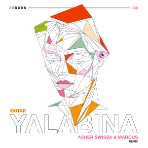 ดาวน์โหลดและฟังเพลง Yalabina (Asher Swissa & DJ Marcus Remix) พร้อมเนื้อเพลงจาก Ishtar
