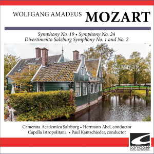 Capella Istropolitana的專輯Wolfgang Amadeus Mozart - Symphony No. 19 - Symphony No. 24 - Divertimento Salzburg Symphony No. 1 and No. 2