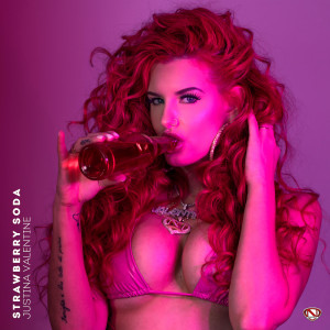 ดาวน์โหลดและฟังเพลง Strawberry Soda (Explicit) พร้อมเนื้อเพลงจาก Justina Valentine