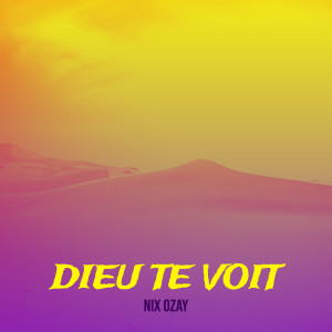 Album Dieu te voit from Nix Ozay