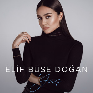 Dengarkan Yaş lagu dari Elif Buse Doğan dengan lirik
